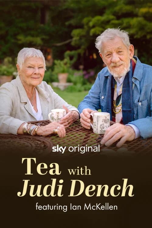 Tea with Judi Dench featuring Ian McKellen poster
